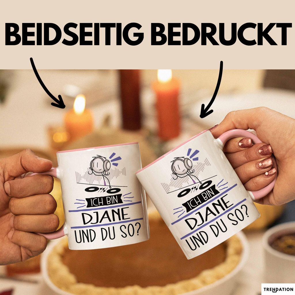 DJane Tasse Geschenk Ich Bin DJane Und Du So Geschenkidee Lustiger Spruch Becher (Rosa)