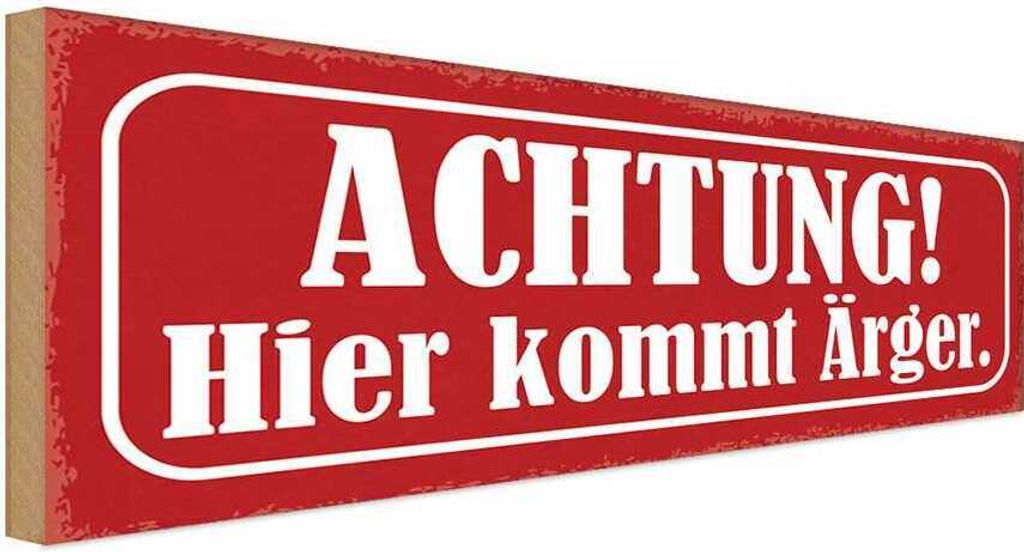 vianmo Holzschild 10x27 cm Achtung hier kommt Ärger Dekoration