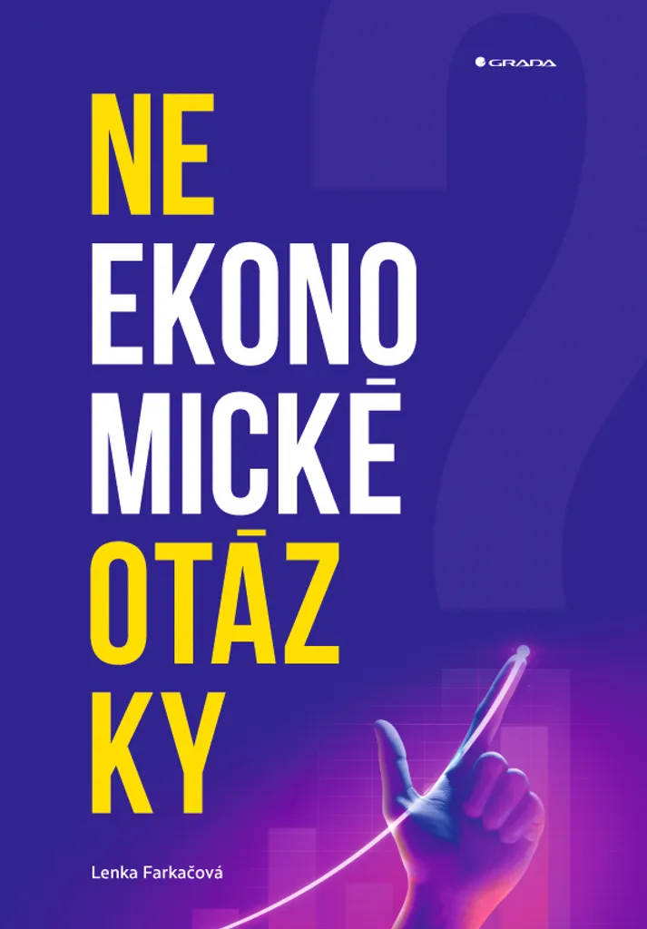 Neekonomické otázky par Lenka Farkačová - Livre de réflexion sociétale