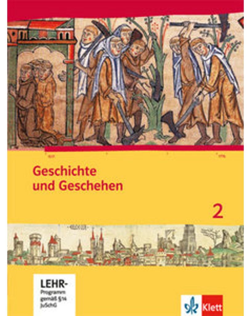 Geschichte und Geschehen für Hessen. Schülerbuch 2 mit CD-ROM. Neubearbeitung für Hessen G8 und G9