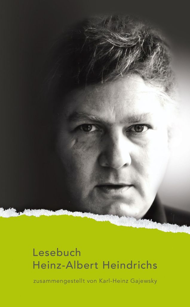 Lesebuch Heinz-Albert Heindrichs