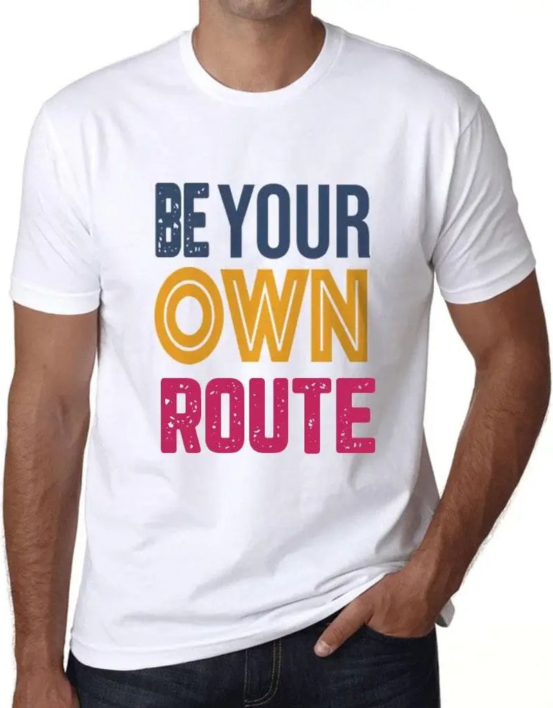 Herren Grafik T-Shirt Sei deine eigene Route – Be Your Own Route – Öko-Verantwortlich Vintage Jahrgang Kurzarm Lustige Druck Geburtstag Gesche...