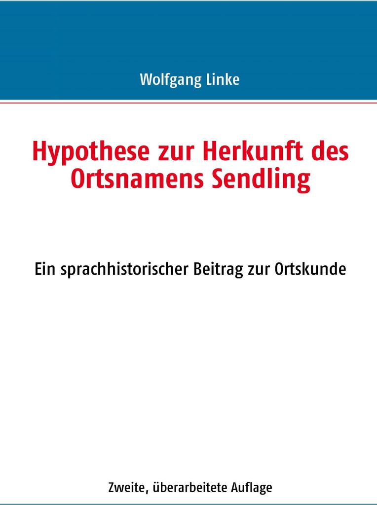 Hypothese zur Herkunft des Ortsnamens Sendling