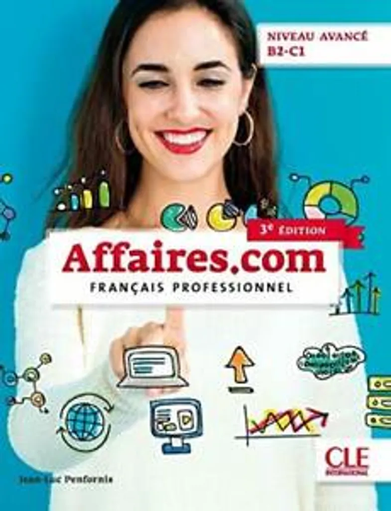 Affaires.com 3e édition J.L. Penfornis manuel complet avec exercices B2
