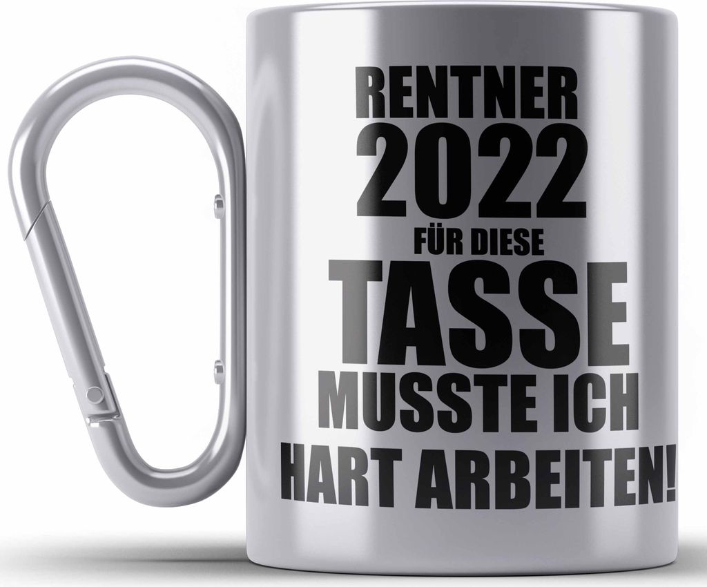 Trendation - Rente Edelstahl Tasse Karabiner 2022 Spruch Ruhestand Rentner Geschenk Rentnerin Karabiner Edelstahl Tasse Karabiner Edelstahl Rentene...