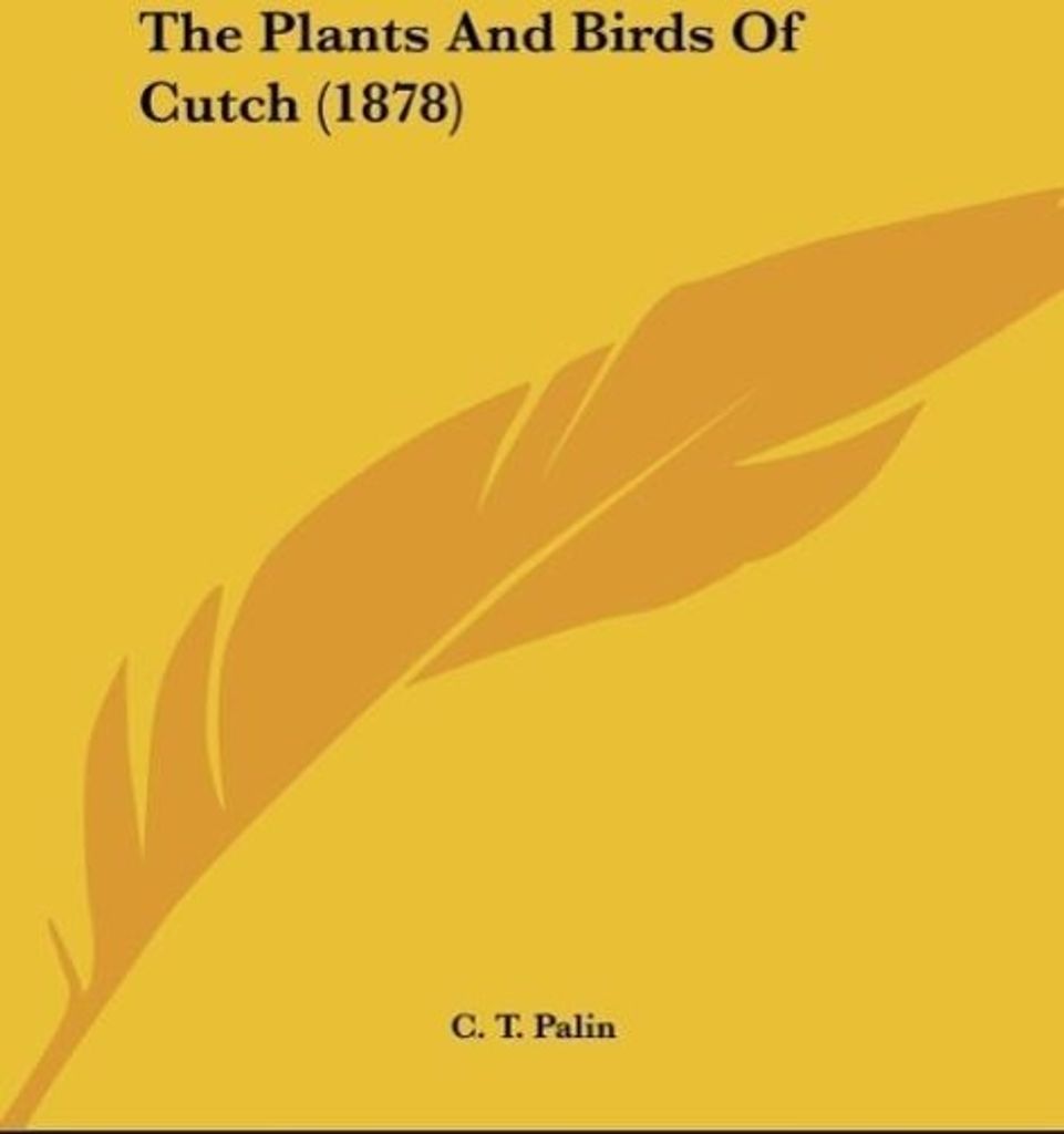 The Plants And Birds Of Cutch (1878)