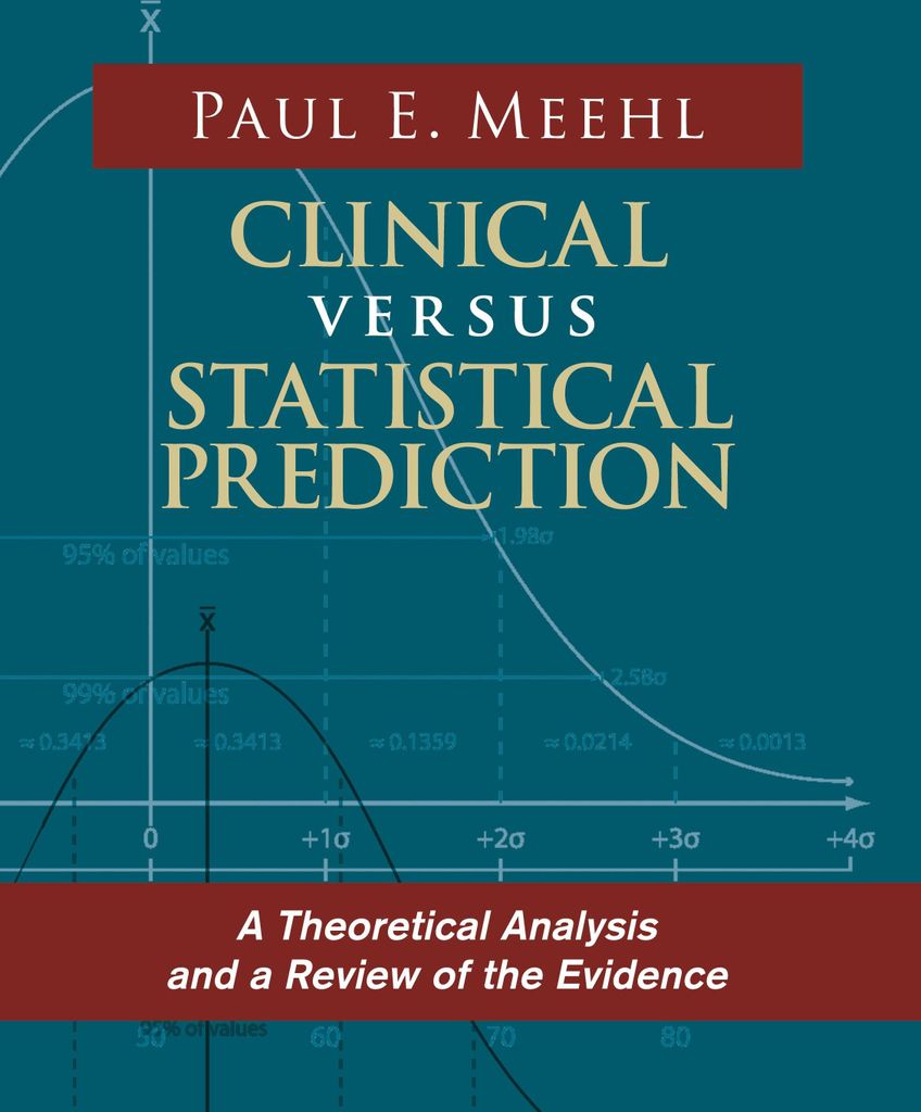 Clinical Versus Statistical Prediction