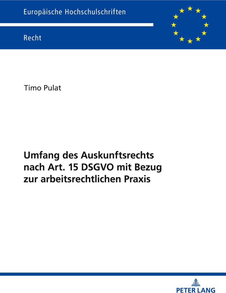 Umfang des Auskunftsrechts nach Art. 15 DSGVO mit Bezug zur arbeitsrechtlichen Praxis