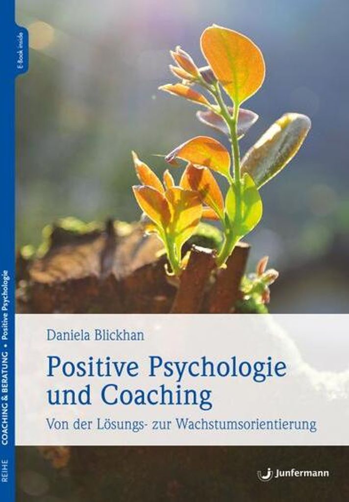 Positive Psychologie und Coaching