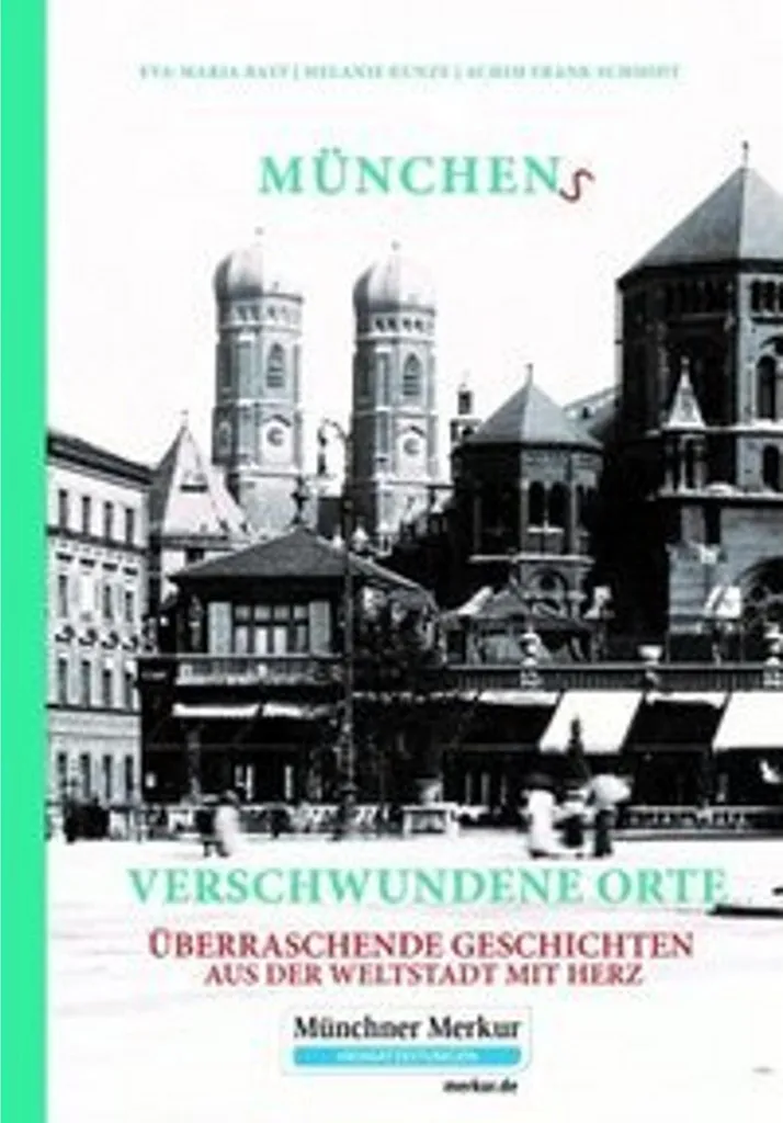 Comprendre l'Evolution de Munich avec Münchens verschwundene Orte