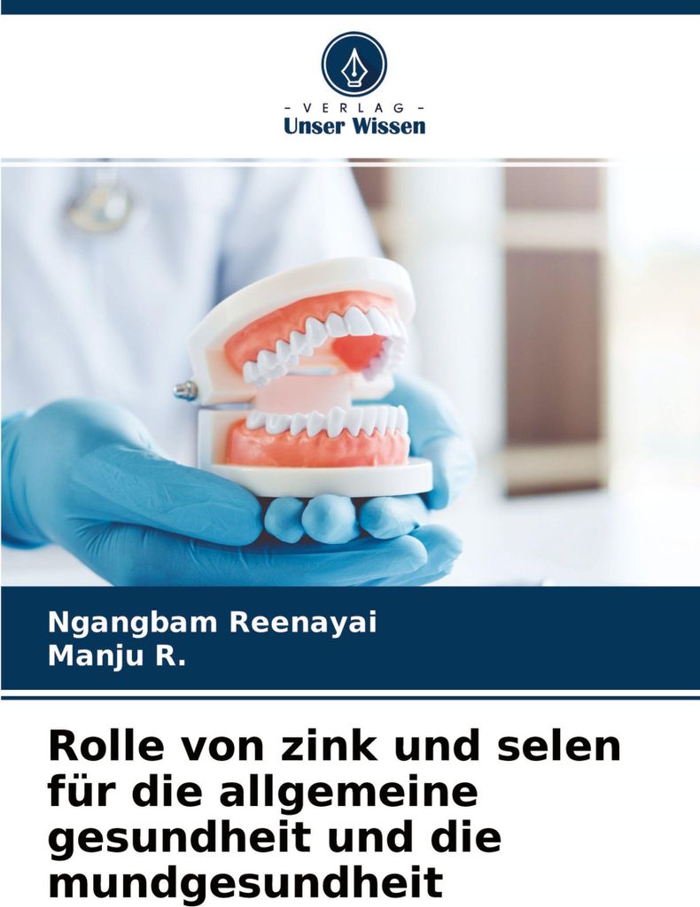 Rolle von zink und selen für die allgemeine gesundheit und die mundgesundheit