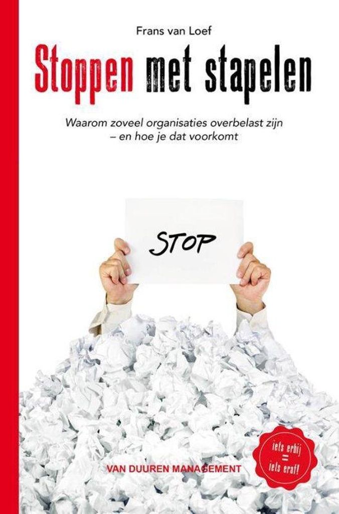 Loef, Frans van:Stoppen met stapelen / druk 1