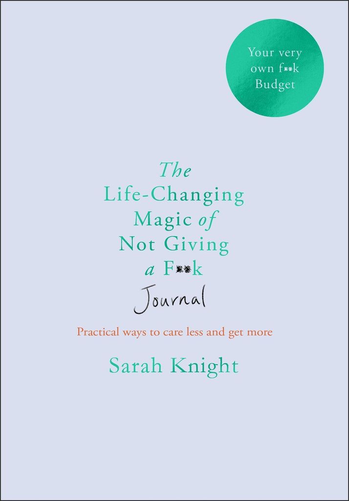 The Life-changing Magic of Not Giving a F\*\*k Journal