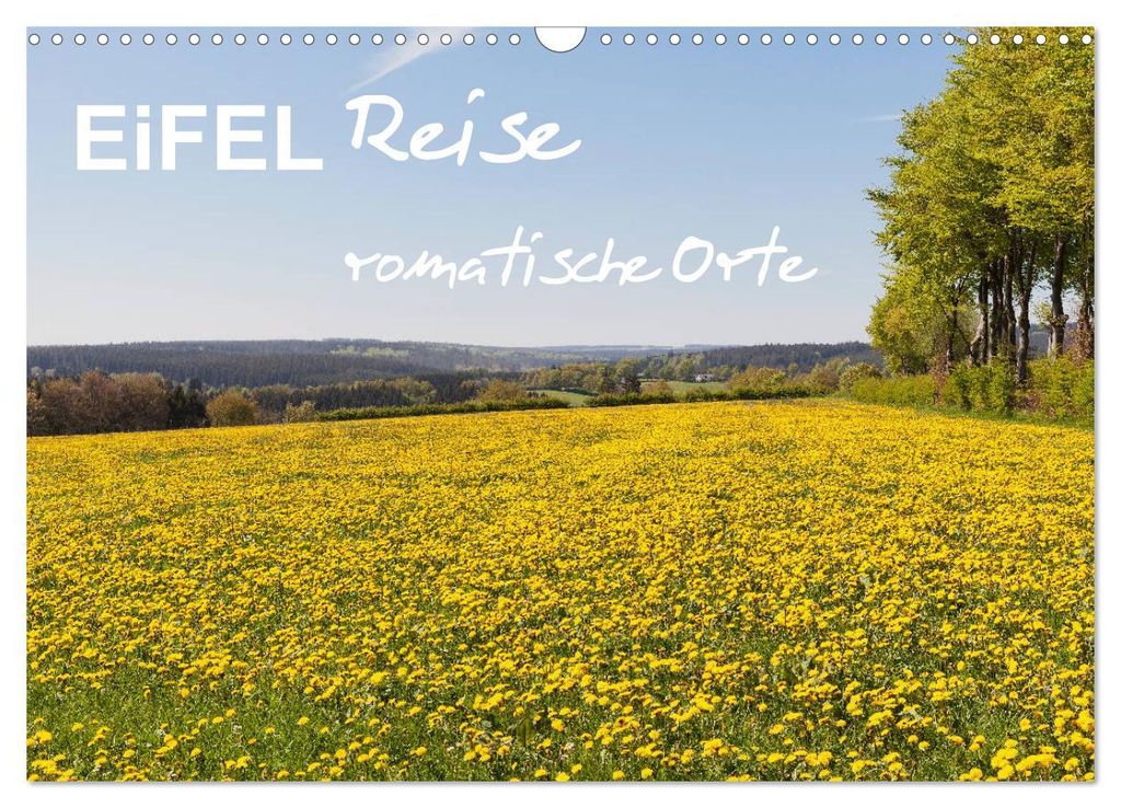 Eifel Reise - romantische Orte (Wandkalender 2027 DIN A3 quer), CALVENDO Monatskalender