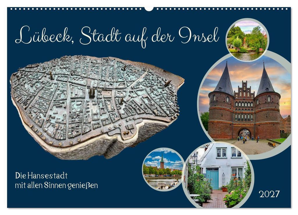 Lübeck, Stadt auf der Insel (Wandkalender 2027 DIN A2 quer), CALVENDO Monatskalender