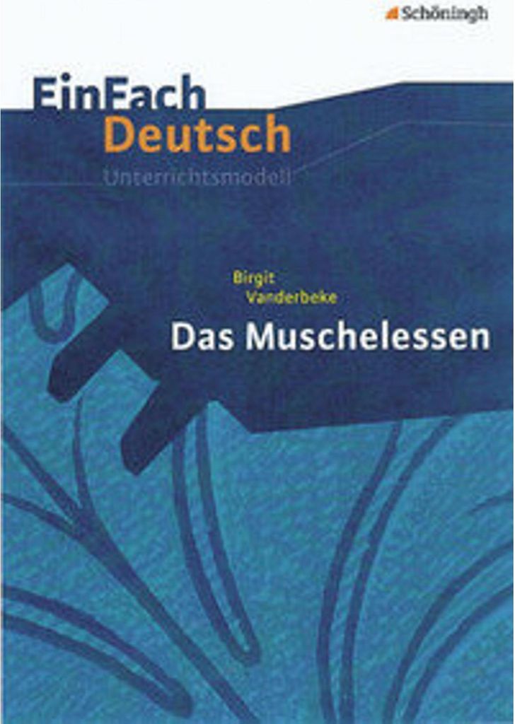 Das Muschelessen. EinFach Deutsch Unterrichtsmodelle