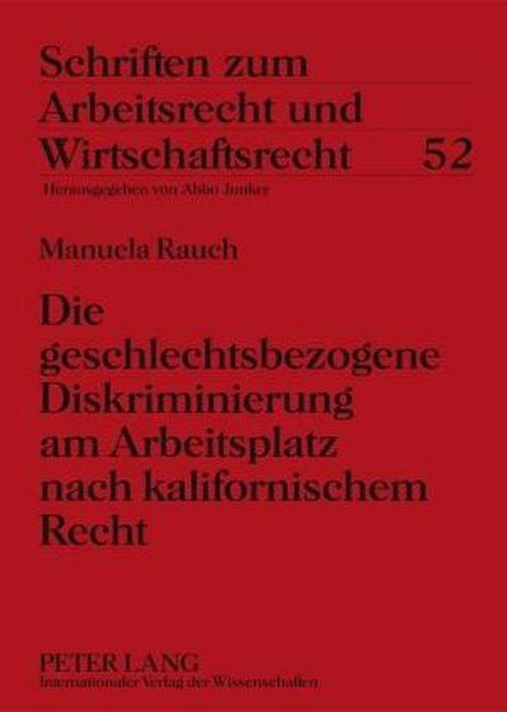 Die geschlechtsbezogene Diskriminierung am Arbeitsplatz nach kalifornischem Recht