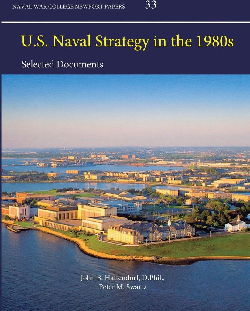 U.S. Naval Strategy in the 1980s