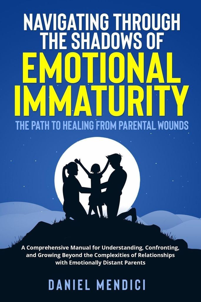 Navigating Through the Shadows of Emotional Immaturity