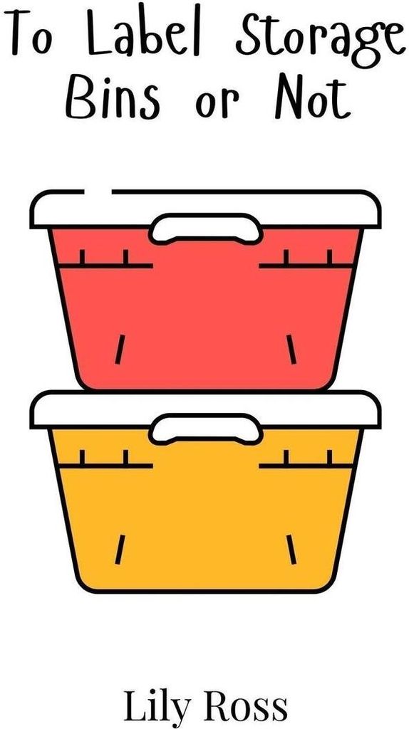 To Label Storage Bins or Not