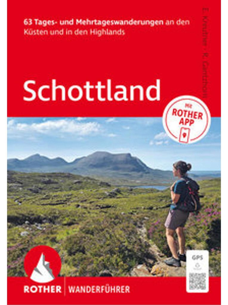 ROTHER Wanderführer Schottland. 63 Tages- und Mehrtageswanderungen an den Küsten und in den Highlands