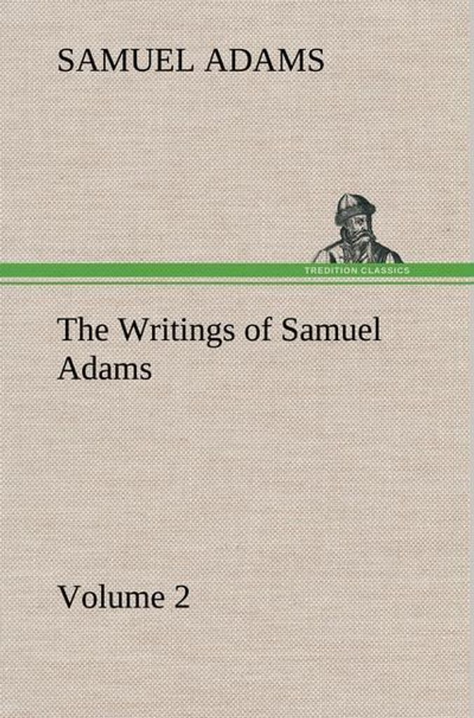 Die Schriften von Samuel Adams - Band 2