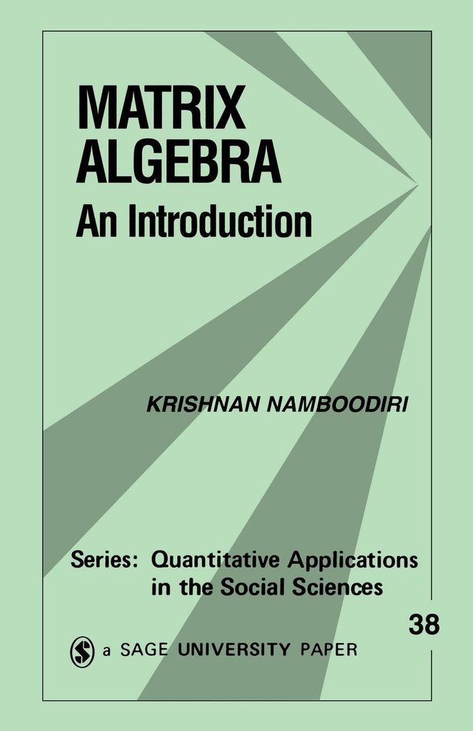 Matrix Algebra: An Introduction. Namboodiri, Krishnan New.