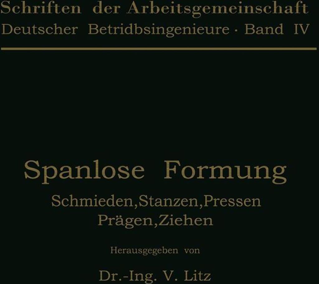 Spanlose Formung