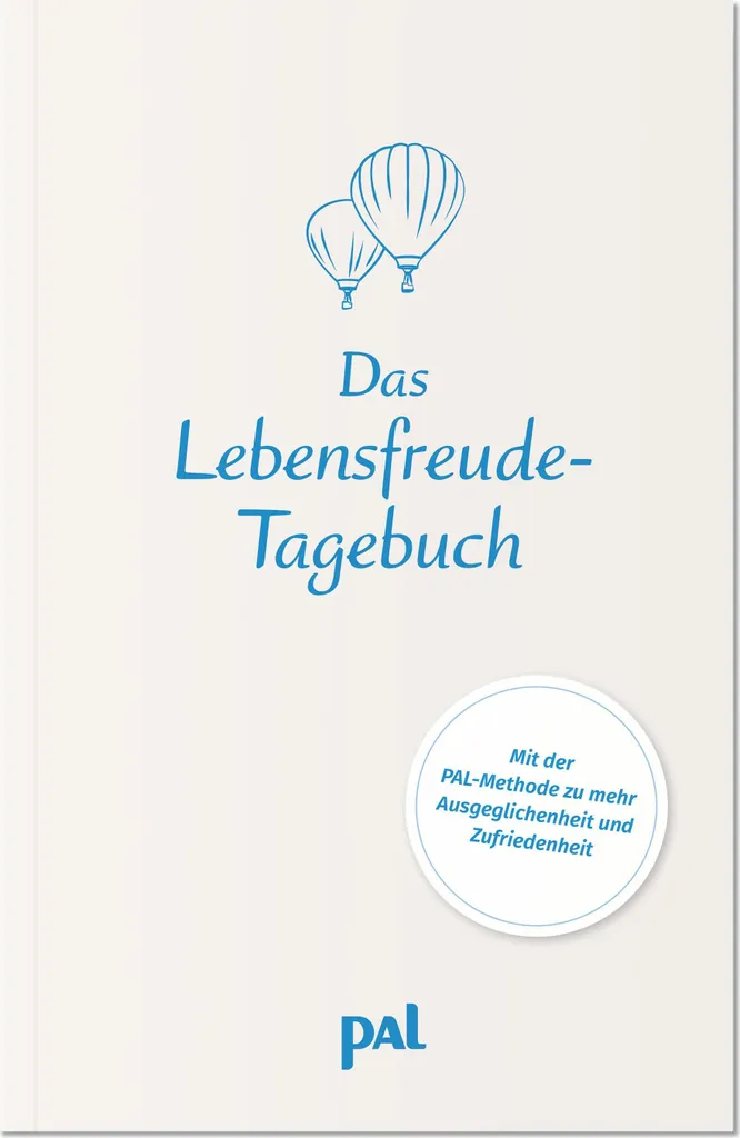 Das Lebensfreude-Tagebuch : carnet de gratitude guidé pour s'épanouir