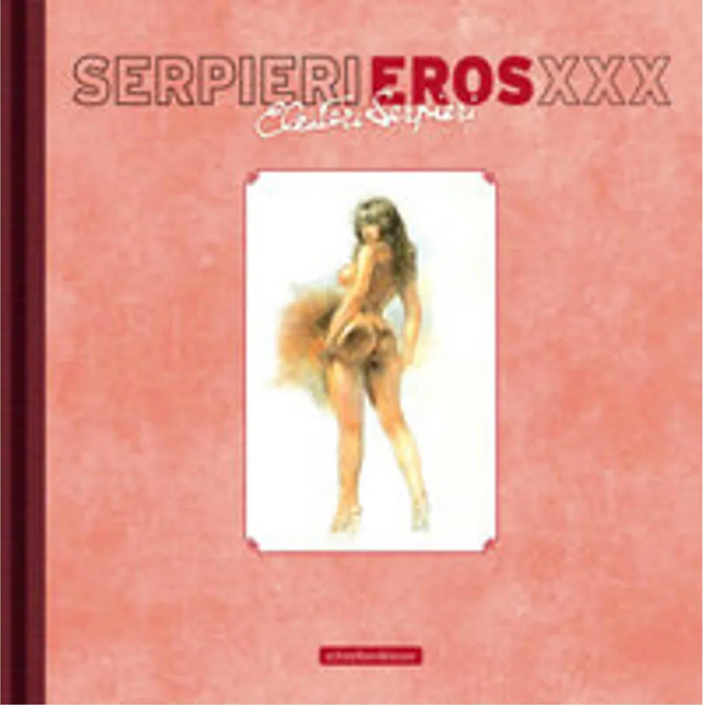 Eros XXX Serpieri - Idée Cadeau Collectionneur Bande Dessinée Adulte