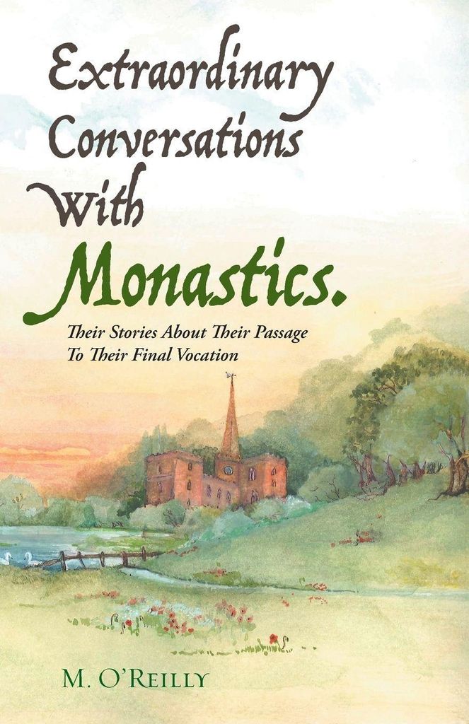 Extraordinary Conversations With Monastics.: Th. O'Reilly,.