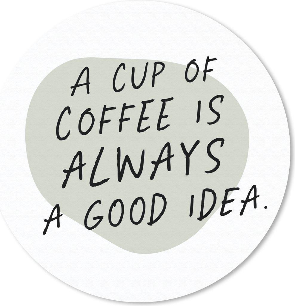 MuchoWow Mauspad Mousepad Sprichwörter - Eine Tasse Kaffee ist immer eine gute Idee - Kaffee - Zitate 30x30 cm - Mousepads - Maus Mat - Pad - Ma...