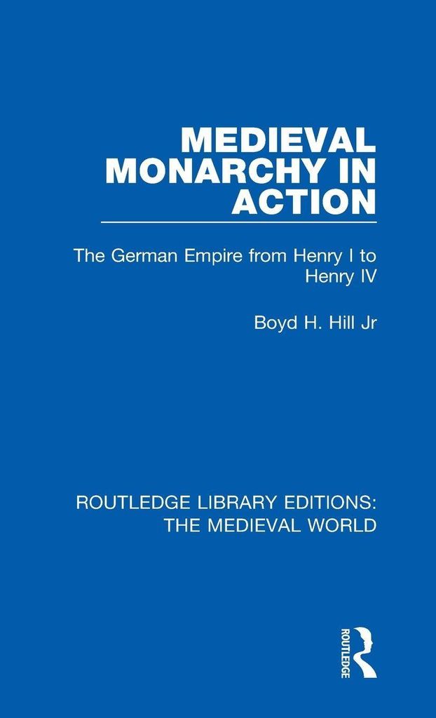 Medieval Monarchy in Action