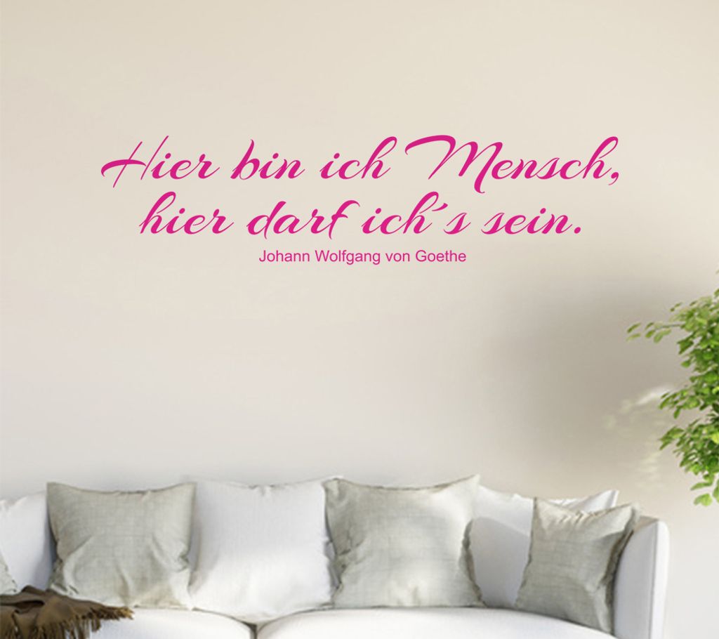 Hier bin ich Mensch ... Wandtattoo in 6 Größen - Wandaufkleber Wall Sticker - Dekoration, Küche, Wohnzimmer, Schlafzimmer, Badezimmer