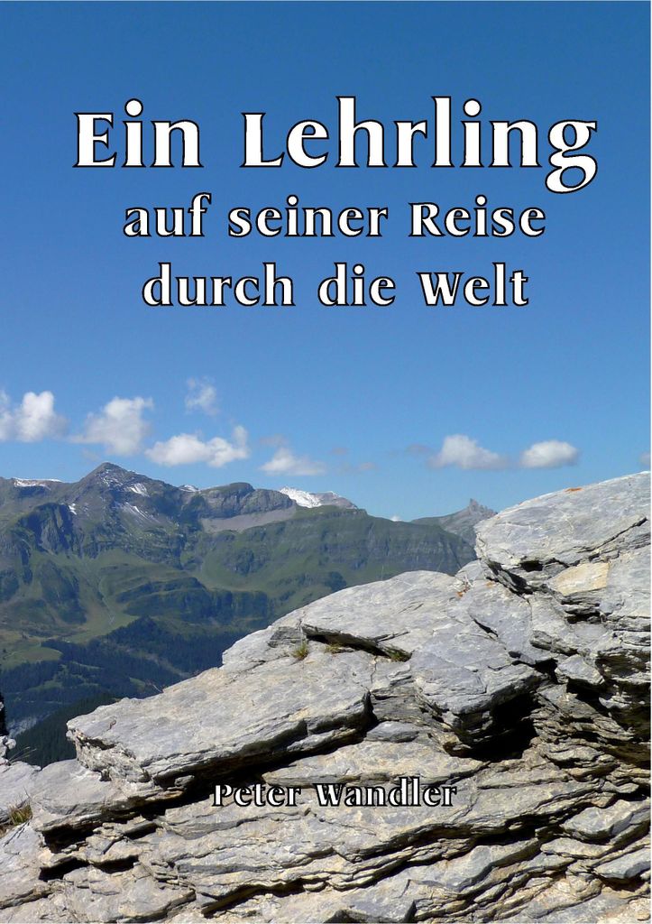 Ein Lehrling auf seiner Reise durch die Welt