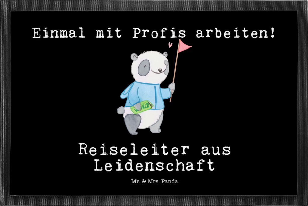 Mr. & Mrs. Panda Schmutzfangmatte Reiseleiter Leidenschaft 40 x 60 cm - Schwarz - Geschenk, Fussmatte, fußmatte, Schmutzmatte, bodenmatte, Schmutz...