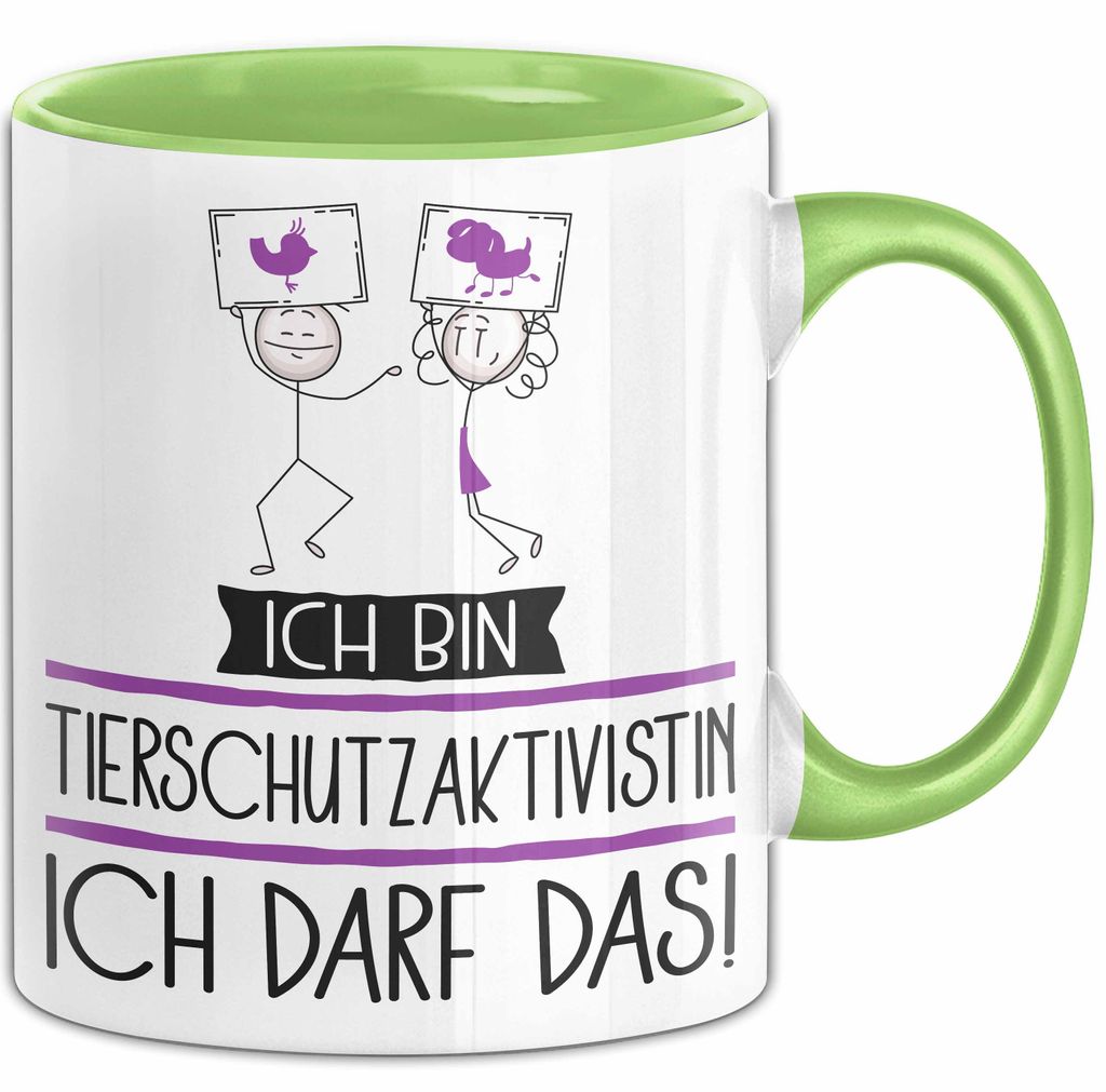 Geschenk für Tierschutzaktivistin Tasse Lustige Geschenkidee Geburtstag Ich Bin Tierschutzaktivistin Ich Darf Das (Grün)