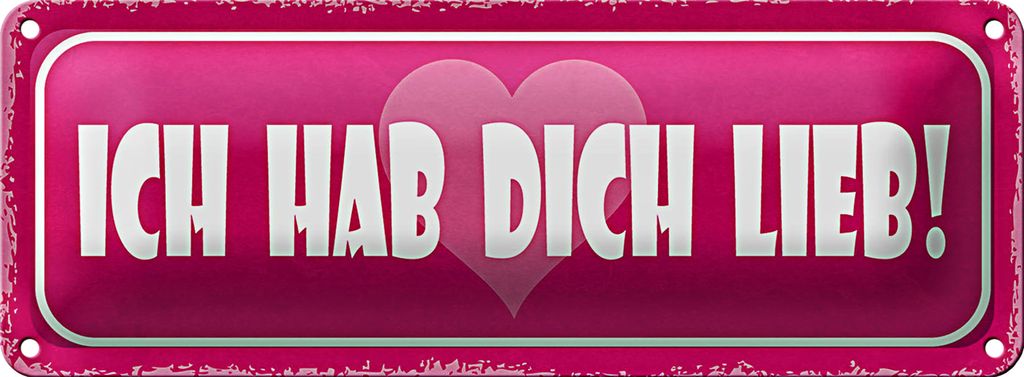 Blechschild Spruch 27x10cm ich hab dich lieb Herz Dekoration