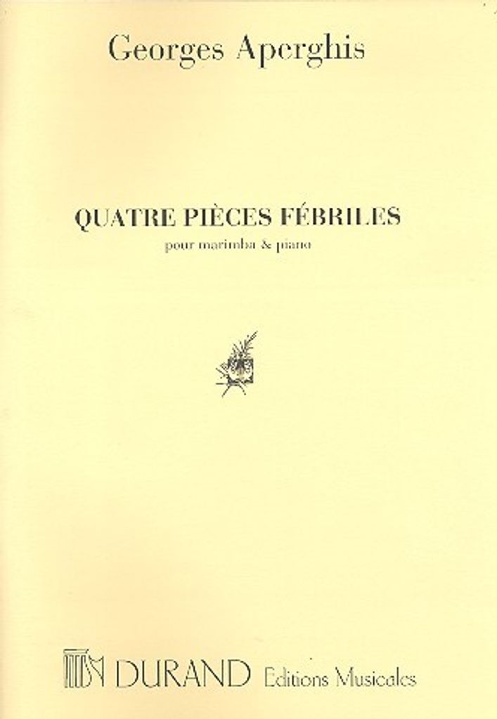 4 Pièces fébriles pour marimba et piano