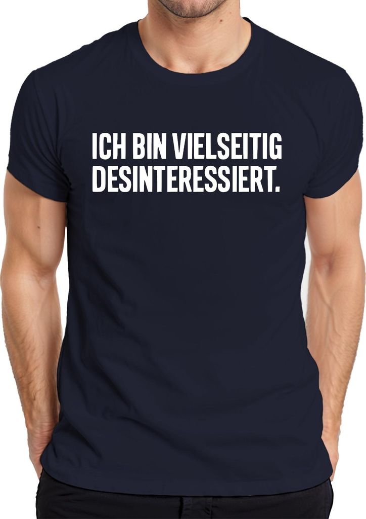 Ich bin vielseitig desinteressiert sarkastisch Geschenk ironisch Herren T-Shirt, Navy, M