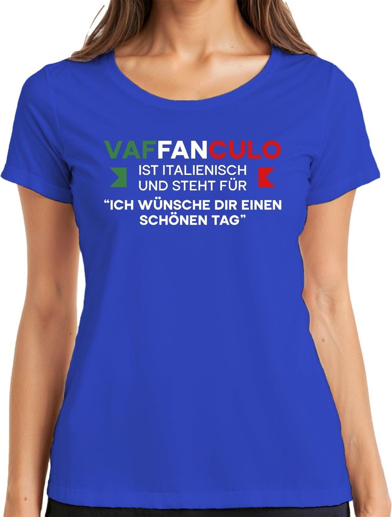 Vaffanculo Ich wünsch dir schönen Tag frech italienisch Geschenk Damen T-Shirt, Blau, L