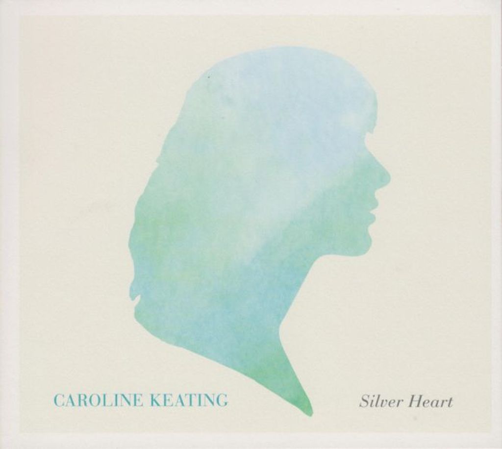 Caroline Keating. Silver Heart. CD.