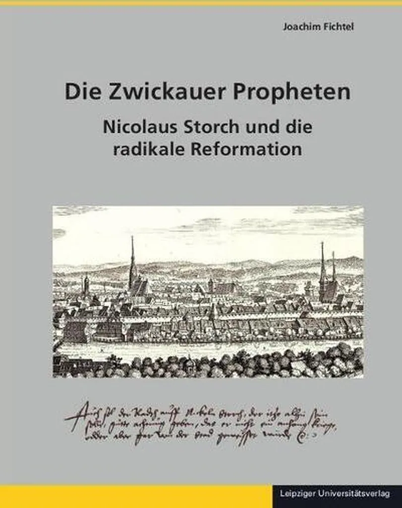 Die Zwickauer Propheten : Étude pour chercheurs en théologie radicale