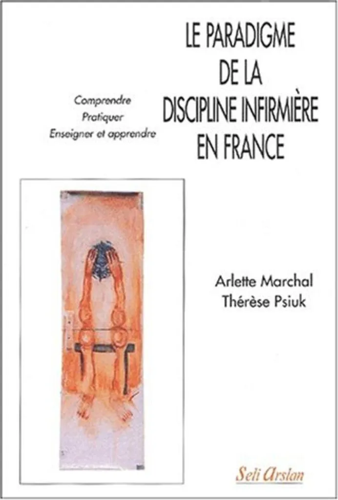 Comprendre le paradigme de la discipline infirmière en France - Formation