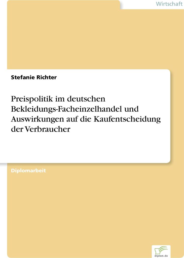 Preispolitik im deutschen Bekleidungs-Facheinzelhandel und Auswirkungen auf die Kaufentscheidung der Verbraucher