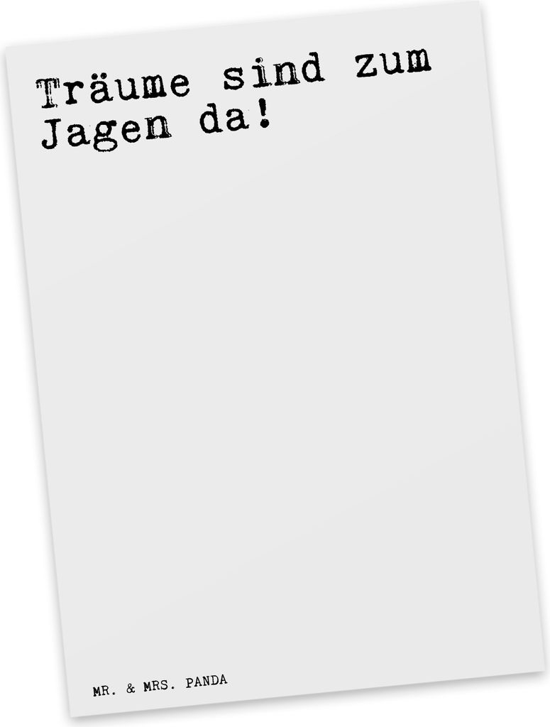 Mr. & Mrs. Panda Postkarte Träume sind zum Jagen... - Weiß - Geschenk, Ansichtskarten, Spruch Sprüche Weisheiten Zitate Lustig Weisheit Worte, P...