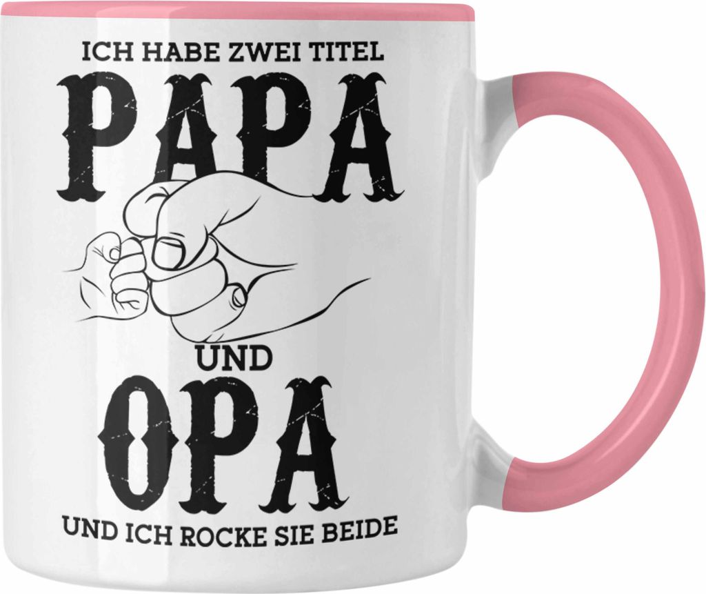 Trendation - Lustige Tasse für Papa und Opa Geschenk zum Vatertag "Papa und Opa Ich Rocke Sie Beide" Großvater (Rosa)