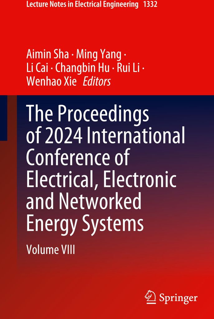 The Proceedings of 2024 International Conference of Electrical, Electronic and Networked Energy Systems