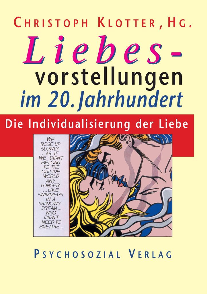 Liebesvorstellungen im 20. Jahrhundert