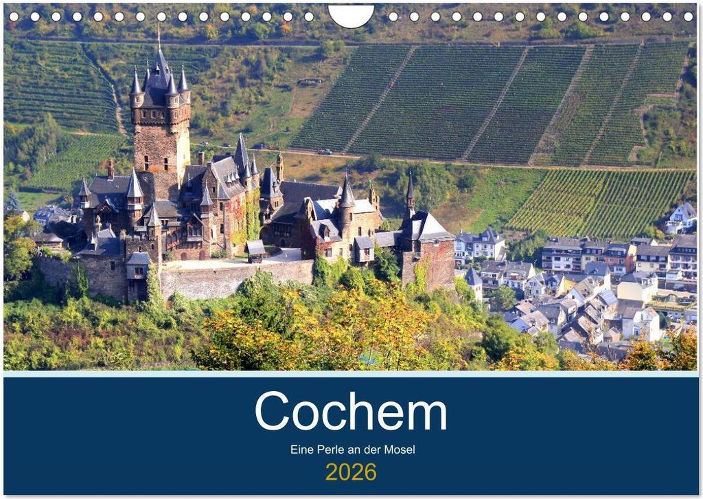 Cochem - Eine Perle an der Mosel (Wandkalender 2026 DIN A4 quer), CALVENDO Monatskalender